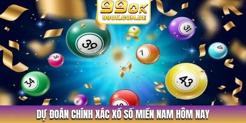 Dự đoán chính xác xổ số miền Nam hôm nay