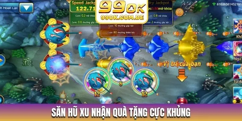 Săn hũ xu nhận quà tặng cực khủng
